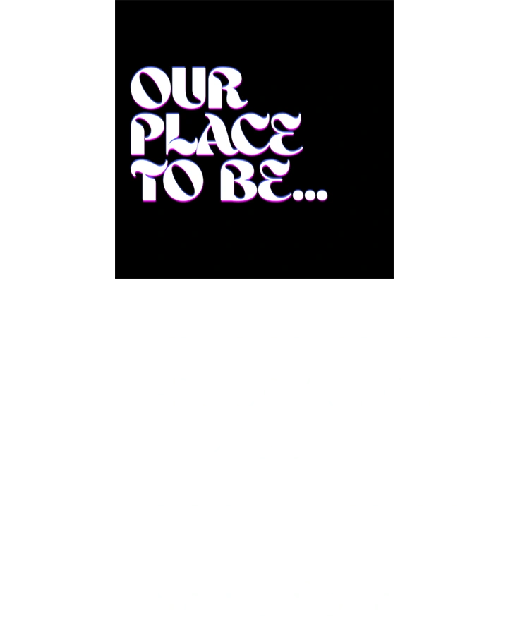 OUR PLACE TO BE…  GIRLS GROUP AUDITION 2026